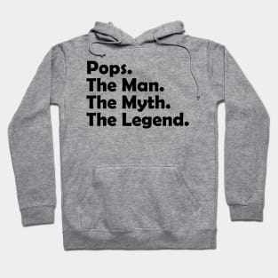 Pops The Man The Myth The Legend Cool Funny Hoodie